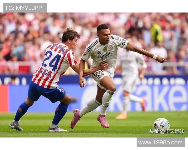 皇家马德里对阵巅峰之战再掀激情绿茵场火热较量